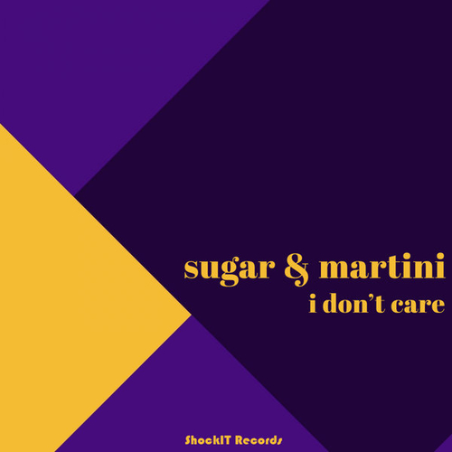 Sugar & Martini - I Don't Care [SIT0064]